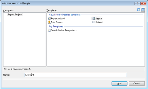 Select Report, enter a name for the report (e.g., Music.rdl) and click Add.