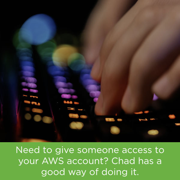 Giving Someone Access to Your AWS Account